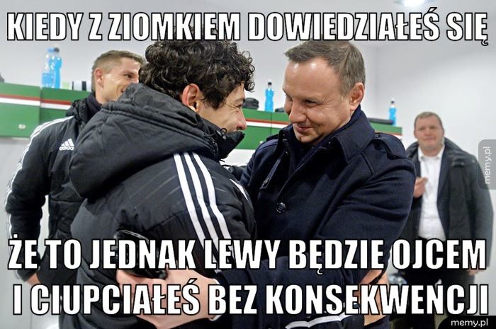 kiedy z ziomkiem dowiedziałeś się że to jednak lewy będzie ojcem i ciupciałeś bez konsekwencji