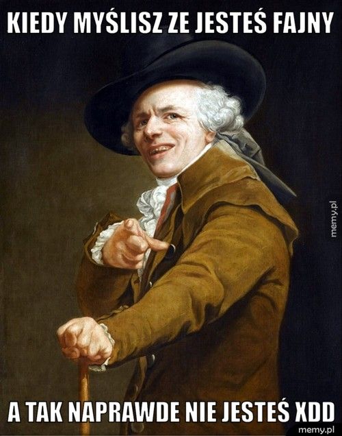 Kiedy myślisz ze jesteś fajny A tak naprawde nie jesteś XDD