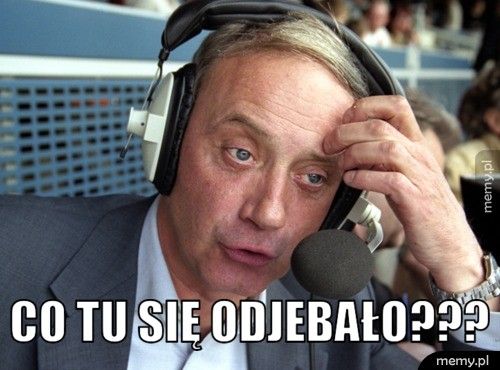 Co tu się odjebało???