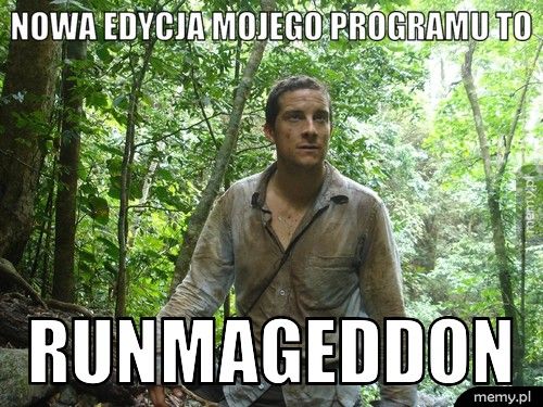 nowa edycja mojego programu to Runmageddon