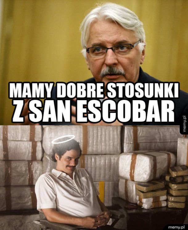 San Escobar, powiadasz