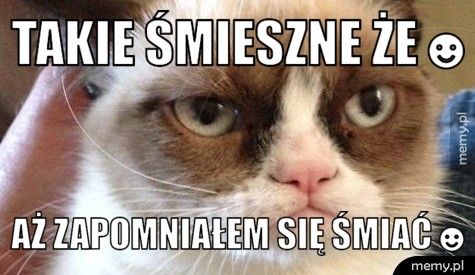 Takie śmieszne że☻ aż zapomniałem się śmiać☻