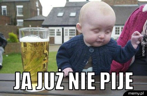 ja już nie pije