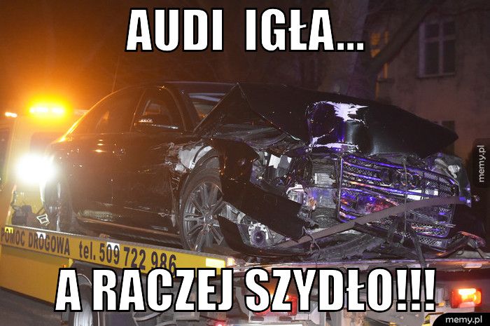 AUDI  IGŁA... a raczej SZYDŁO!!!