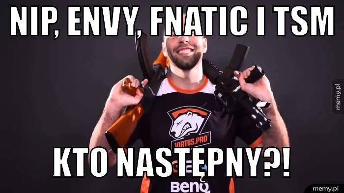  NIP, EnVy, Fnatic i TSM Kto następny?!