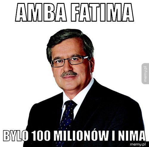 Amba Fatima bylo 100 milionów i nima
