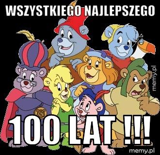 wszystkiego najlepszego  100 lat !!!
