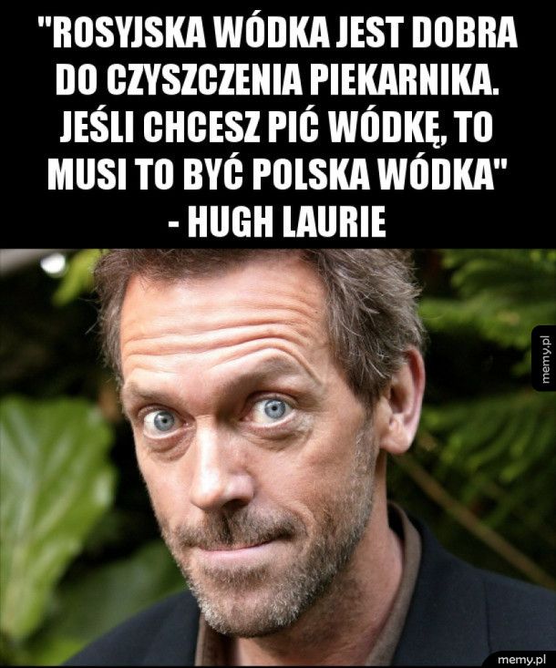 Hugh Laurie o piciu wódki