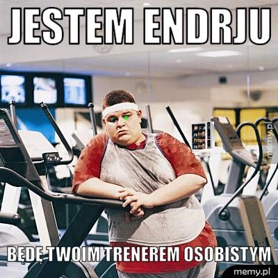 Jestem Endrju będę twoim trenerem osobistym