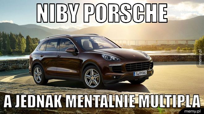 niby porsche  a jednak mentalnie multipla 