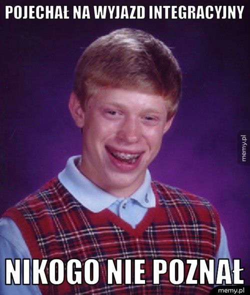 Pojechał na wyjazd integracyjny Nikogo nie poznał