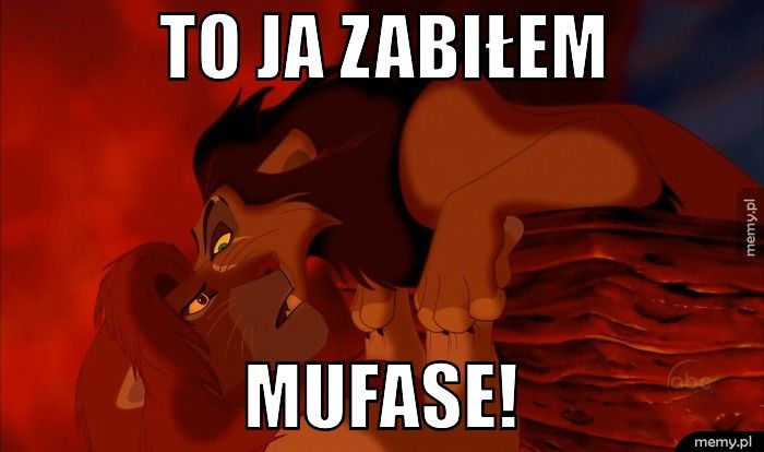 To ja zabiłem  Mufase!