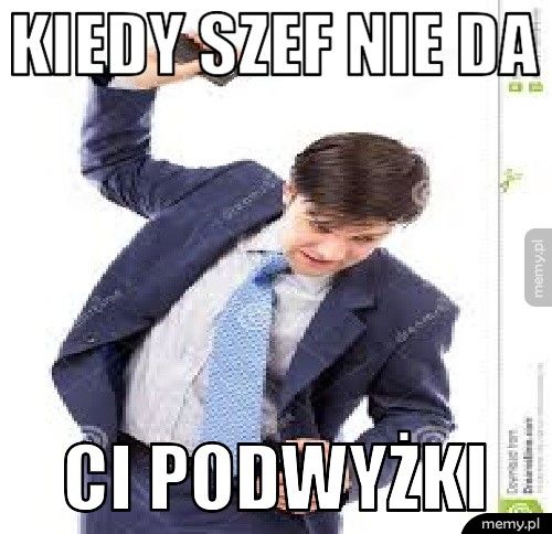 kiedy szef nie da ci podwyżki