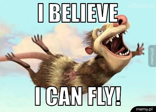i believe i can fly!