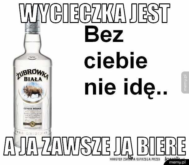 Wycieczka jest A ja zawsze ją biere