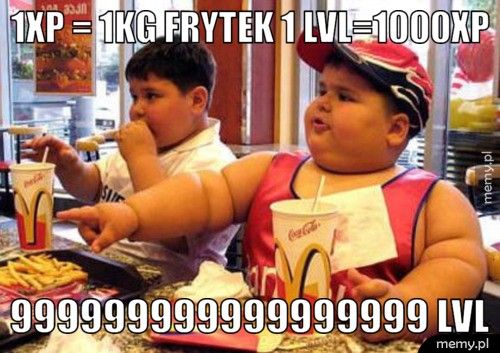 1xp = 1kg frytek 1 lvl=1000xp 999999999999999999 lvl