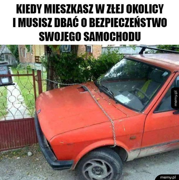 Trzeba dbać o samochód Memy.pl