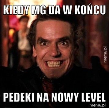 Kiedy MG da w końcu Pedeki na nowy level