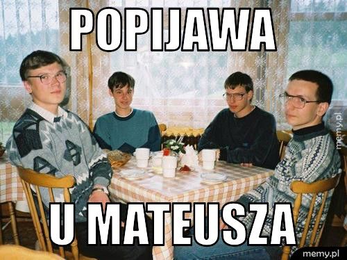 popijawa u mateusza
