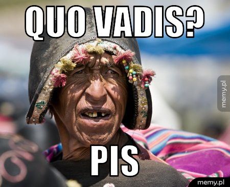 QUo VADIS? PIS
