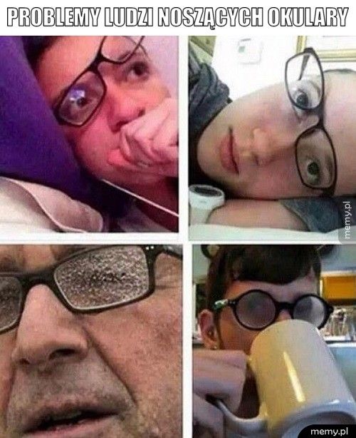 Problemy ludzi noszących okulary  