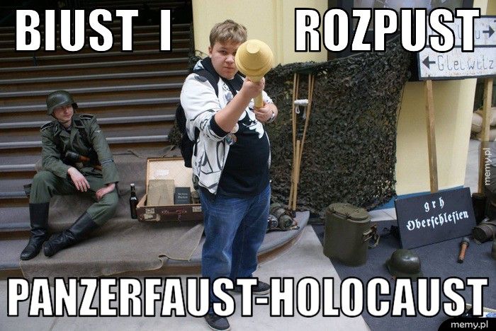 Biust  i             Rozpust Panzerfaust-Holocaust 