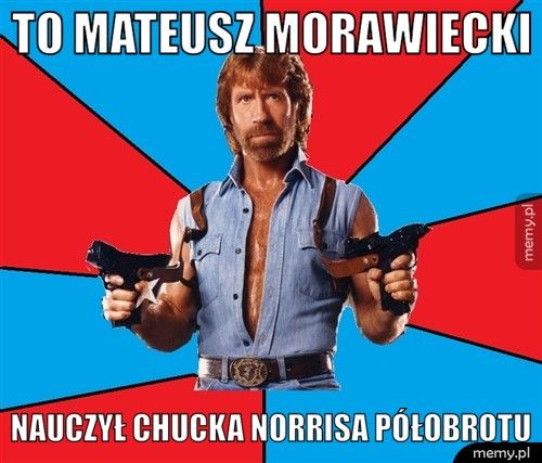 To Mateusz Morawiecki nauczył Chucka Norrisa półobrotu