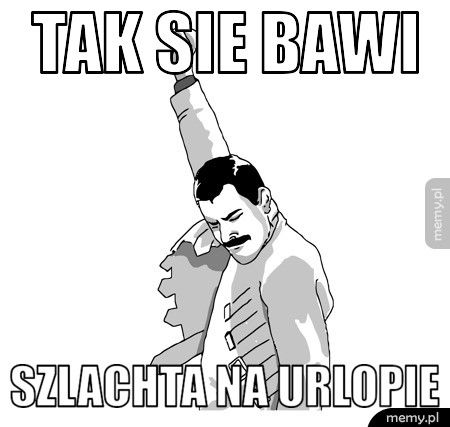 tak sie bawi  szlachta na urlopie