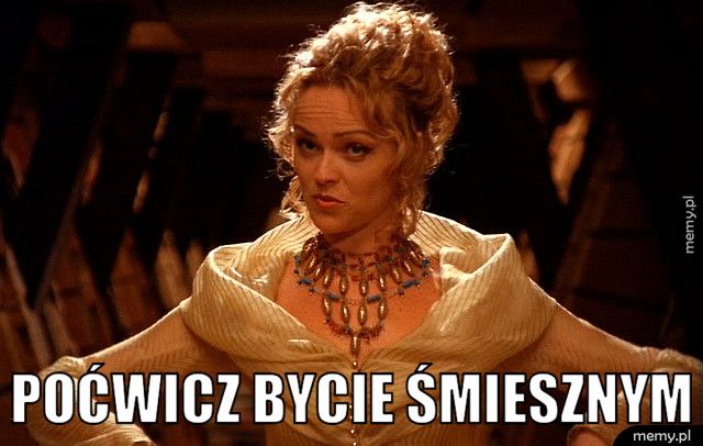  poćwicz bycie śmiesznym