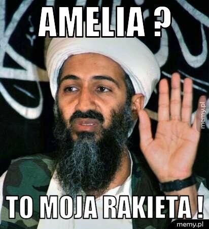 Amelia ? To moja rakieta !
