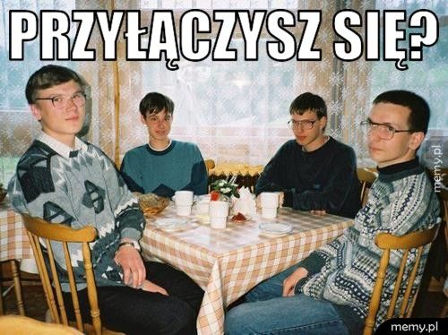 Przyłączysz się? 