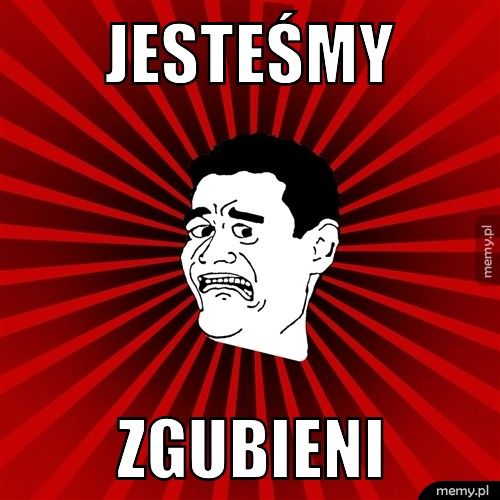 jesteśmy zgubieni