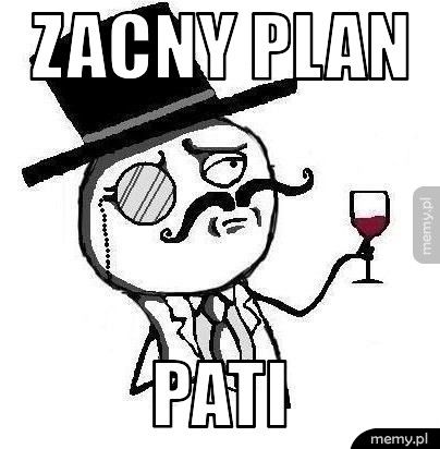 ZACNY PLAN PATI