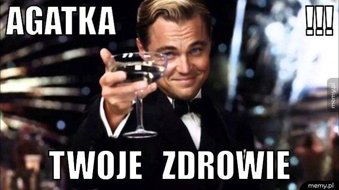 agatka                              !!! twoje   zdrowie