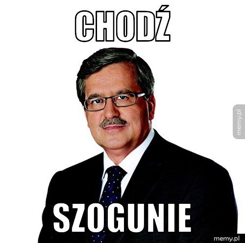 CHODŹ  sZOGUNIE