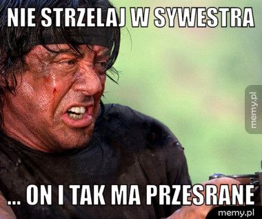 Nie strzelaj w Sywestra ... on i tak ma przesrane
