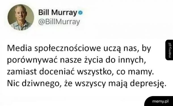 Bill Murray to mądry gość
