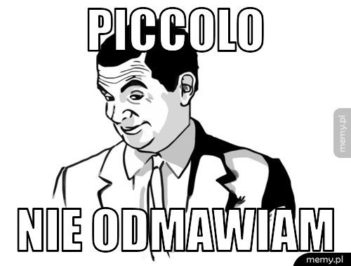 Piccolo Nie odmawiam 