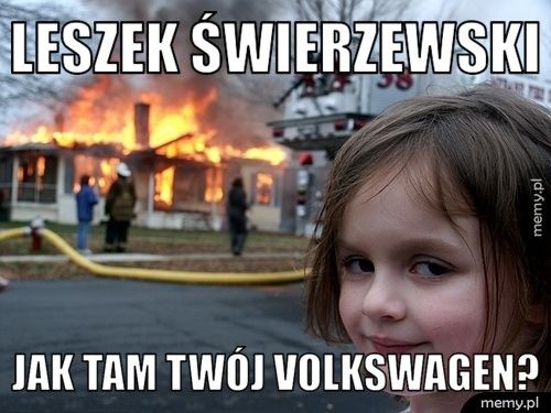 leszek świerzewski Jak tam twój Volkswagen?
