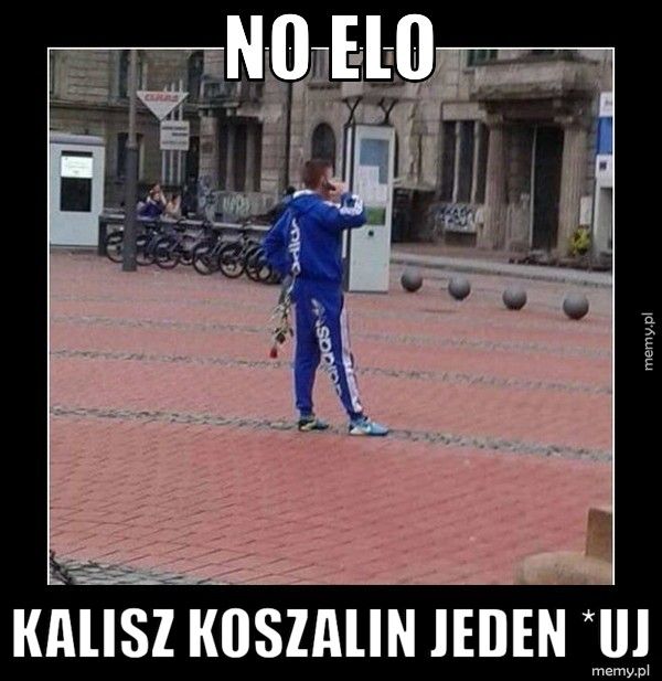 No elo Kalisz Koszalin jeden *uj