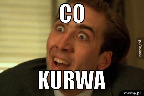 co kurwa