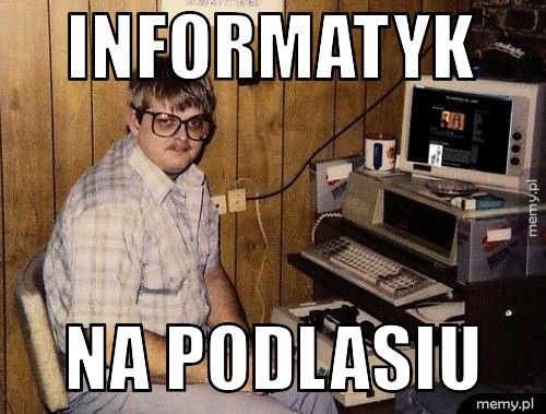 INFORMATYK NA PODLASIU