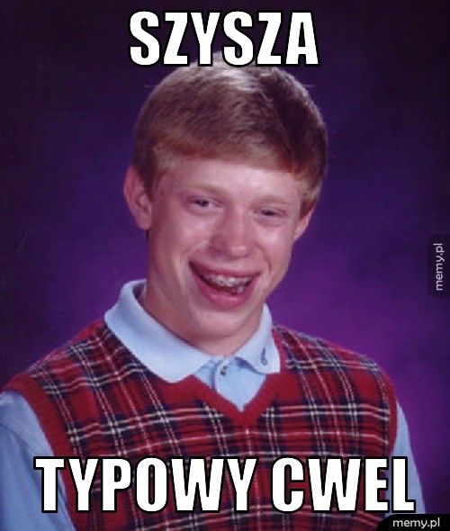szysza typowy cwel