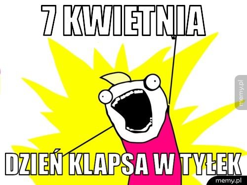 7 kwietnia Dzień klapsa w tyłek