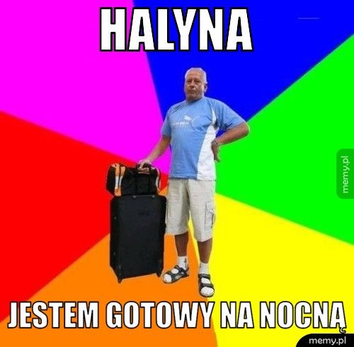 Halyna Jestem gotowy na nocną