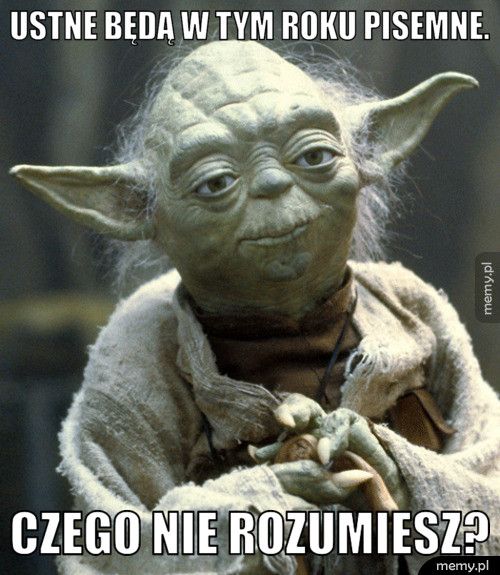 Ustne będą w tym roku pisemne. Czego nie rozumiesz?