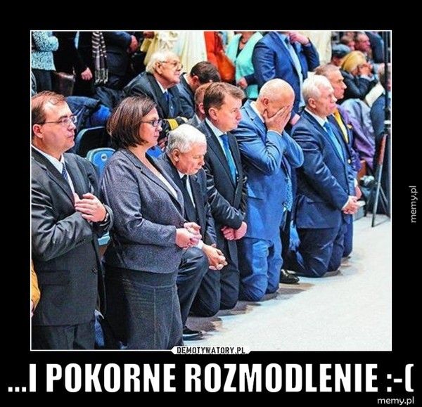  ...i pokorne rozmodlenie :-(