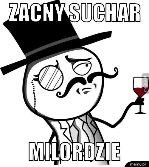 ZACNY SUCHAR MILORDZIE