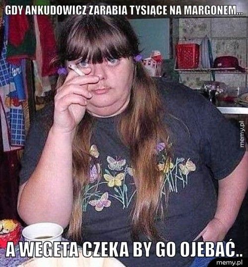 Gdy Ankudowicz zarabia tysiące na margonem... A Wegeta czeka by go ojebać..