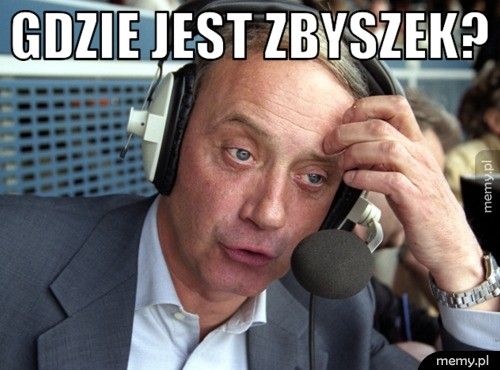 Gdzie jest Zbyszek?